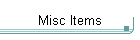 Misc Items